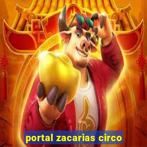 portal zacarias circo